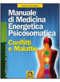 MANUALE DI MEDICINA ENERGETICA PSICOSOMATICA