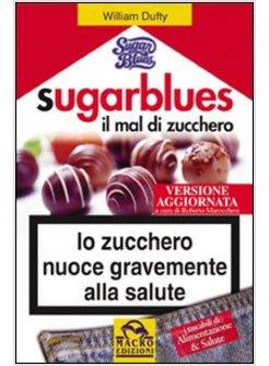 SUGARBLUES IL MAL DI ZUCCHERO