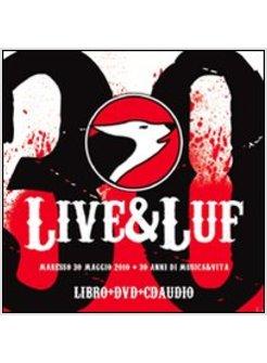 LIVE & LUF CON DVD E CD AUDIO