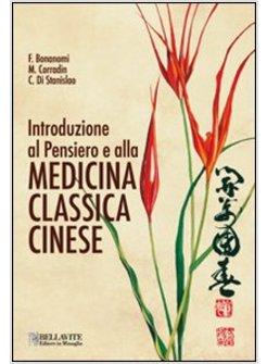 INTRODUZIONE AL PENSIERO E ALLA MEDICINA CLASSICA CINESE