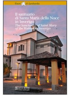 SANTUARIO DI SANTA MARIA DELLA NOCE IN INVERIGO (IL)