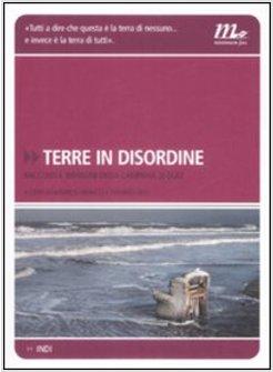 TERRE IN DISORDINE. RACCONTI E IMMAGINI DELLA CAMPANIA DI OGGI