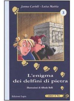 ENIGMA DEI DELFINI DI PIETRA