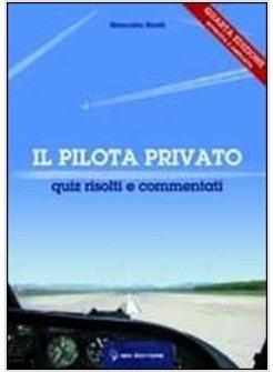 PILOTA PRIVATO. QUIZ RISOLTI E COMMENTATI