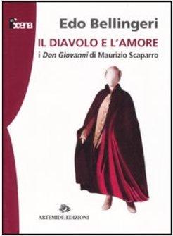 DIAVOLO E L'AMORE I DON GIOVANNI DI MAURIZIO SCAPARRO (IL)