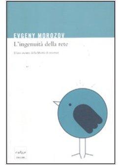 L'INGENUITA' DELLA RETE 