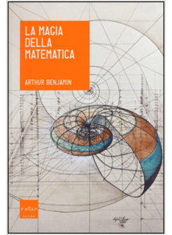 LA MAGIA DELLA MATEMATICA