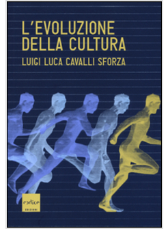 L'EVOLUZIONE DELLA CULTURA