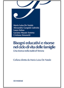 BISOGNI EDUCATIVI E RISORSE NEL CICLO DI VITA DELLE FAMIGLIE