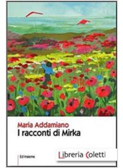 RACCONTI DI MIRKA (I)