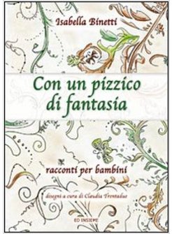 CON UN PIZZICO DI FANTASIA. RACCONTI PER BAMBINI