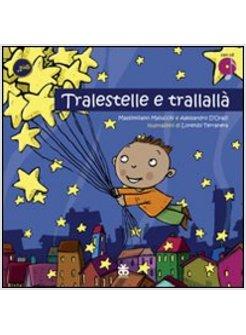 TRALESTELLE E TRALLALLA'. CON DVD