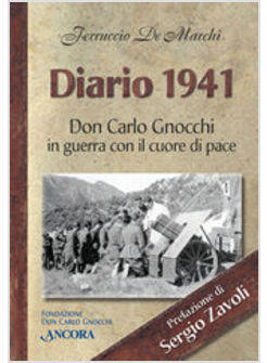 DIARIO 1941 DON CARLO GNOCCHI IN GUERRA CON CUORE DI PACE