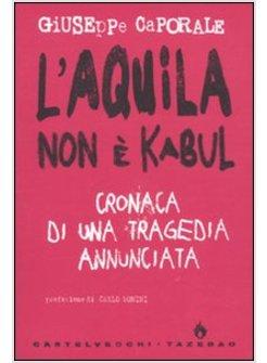 AQUILA CRONACA DI UNA TRAGEDIA ANNUNCIATA (L')