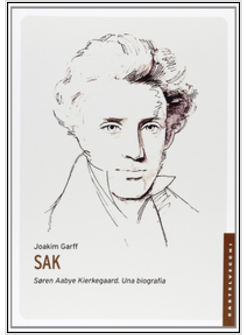 SOREN AABYE KIERKEGAARD. UNA BIOGRAFIA