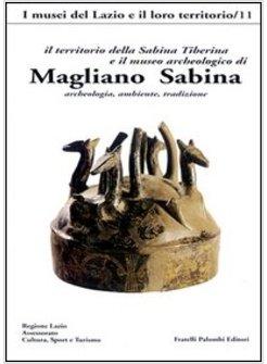 TERRITORIO DELLA SABINA TIBERINA E IL MUSEO ARCHEOLOGICO DI MAGLIANO SABINA (IL)