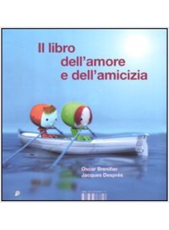 IL LIBRO DELL'AMORE E DELL'AMICIZIA