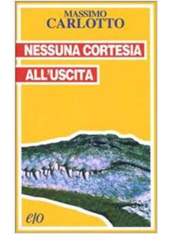 NESSUNA CORTESIA ALL'USCITA (BR.)