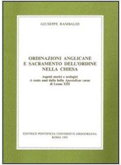 ORDINAZIONI ANGLICANE E SACRAMENTO DELL'ORDINE NELLA CHIESA ASPETTI STORICI E