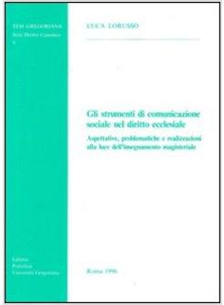 STRUMENTI DI COMUNICAZIONE SOCIALE NEL DIRITTO ECCLESIALE ASPETTATIVE (GLI)