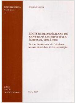 LECTURE BLONDéLIENNE DE KANT DANS LES PRINCIPAUX éCRITS DE 1893 A' 1930 VERS UN