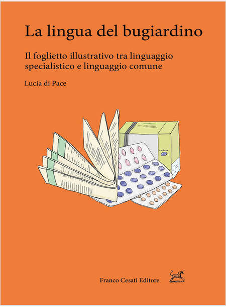 LINGUA DEL BUGIARDINO. IL FOGLIETTO ILLUSTRATIVO TRA LINGUAGGIO SPECIALISTICO E 