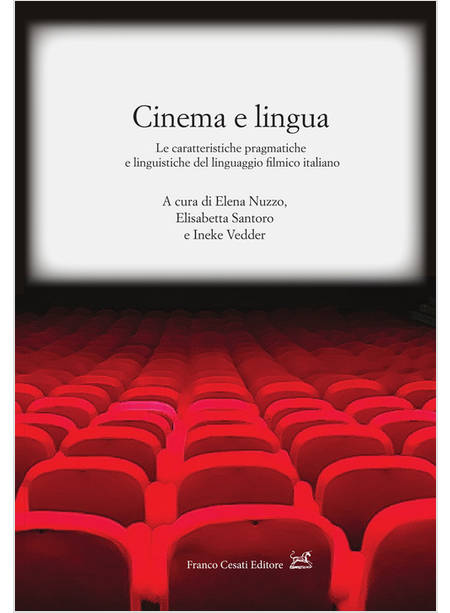 CINEMA E LINGUA. LE CARATTERISTICHE PRAGMATICHE E LINGUISTICHE DEL LINGUAGGIO FI