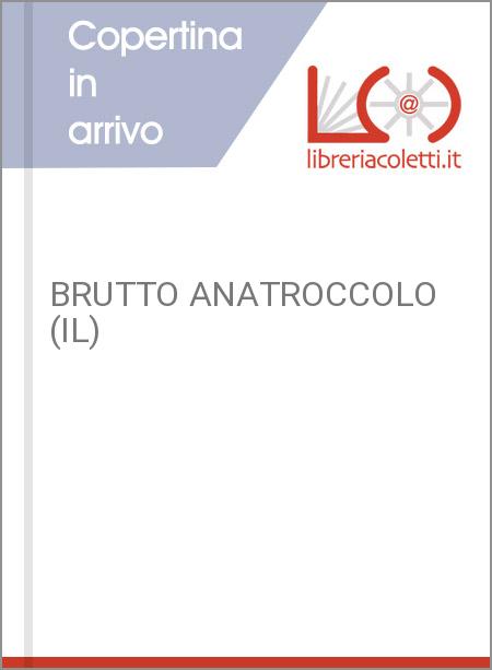 BRUTTO ANATROCCOLO (IL)