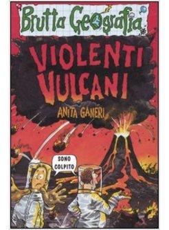 VIOLENTI VULCANI