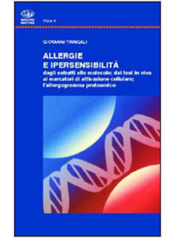 ALLERGIE E IPERSENSIBILITA DAGLI ESTRATTI ALLE MOLECOLE DAI TEST IN VIVO AI