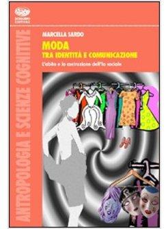 MODA TRA IDENTITA' E COMUNICAZIONE