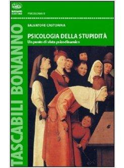 PSICOLOGIA DELLA STUPIDITA'