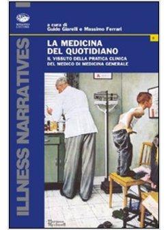 MEDICINA DEL QUOTIDIANO IL VISSUTO DELLA PRATICA CLINICA DEL MEDICO DI MEDICINA