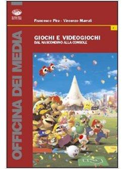 GIOCHI E VIDEOGIOCHI DAL NASCONDINO ALLA CONSOLLE