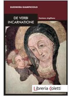 DE VERBI INCARNATIONE. CENTONE VIRGILIANO