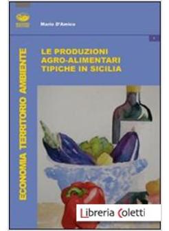 PRODUZIONI TIPICHE AGROALIMENTARI IN SICILIA (LE)