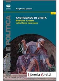 ANDROMACO DI CRETA. MEDICINA E POTERE NELLA ROMA NERONIANA