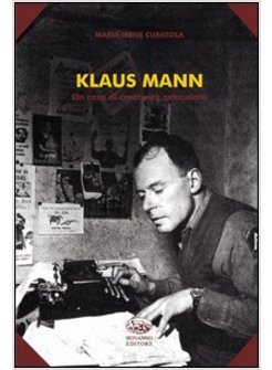 KLAUS MANN. UN CASO DI CREATIVITA' OSTACOLATA