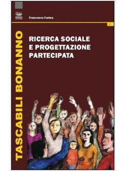 RICERCA SOCIALE E PROGETTAZIONE PARTECIPATA