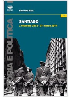 SANTIAGO. 1 FEBBRAIO 1973-27 GENNAIO 1974