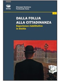 DALLA FOLLIA ALLA CITTADINANZA