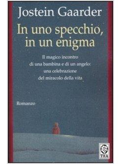 IN UNO SPECCHIO IN UN ENIGMA