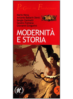 MODERNITA' E STORIA