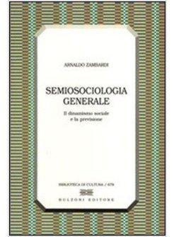 SEMIOSOCIOLOGIA GENERALE