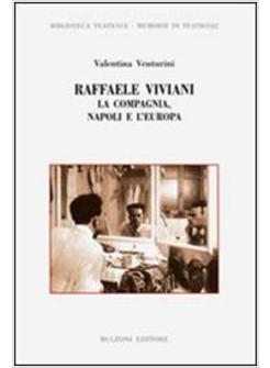 RAFFAELE VIVIANI LA COMPAGNIA NAPOLI E L'EUROPA