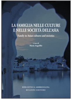 ASIATICA AMBROSIANA. SAGGI E RICERCHE DI CULTURA, RELIGIONI E SOCIETA' DELL'ASIA