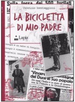 BICICLETTA DI MIO PADRE (LA)