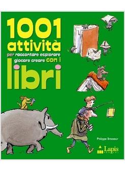 MILLEUNO ATTIVITA' PER RACCONTARE ESPLORARE GIOCARE CREARE CON I LIBRI