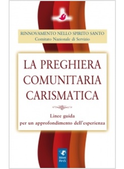 LA PREGHIERA COMUNITARIA CARISMATICA