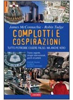 COMPLOTTI E COSPIRAZIONI